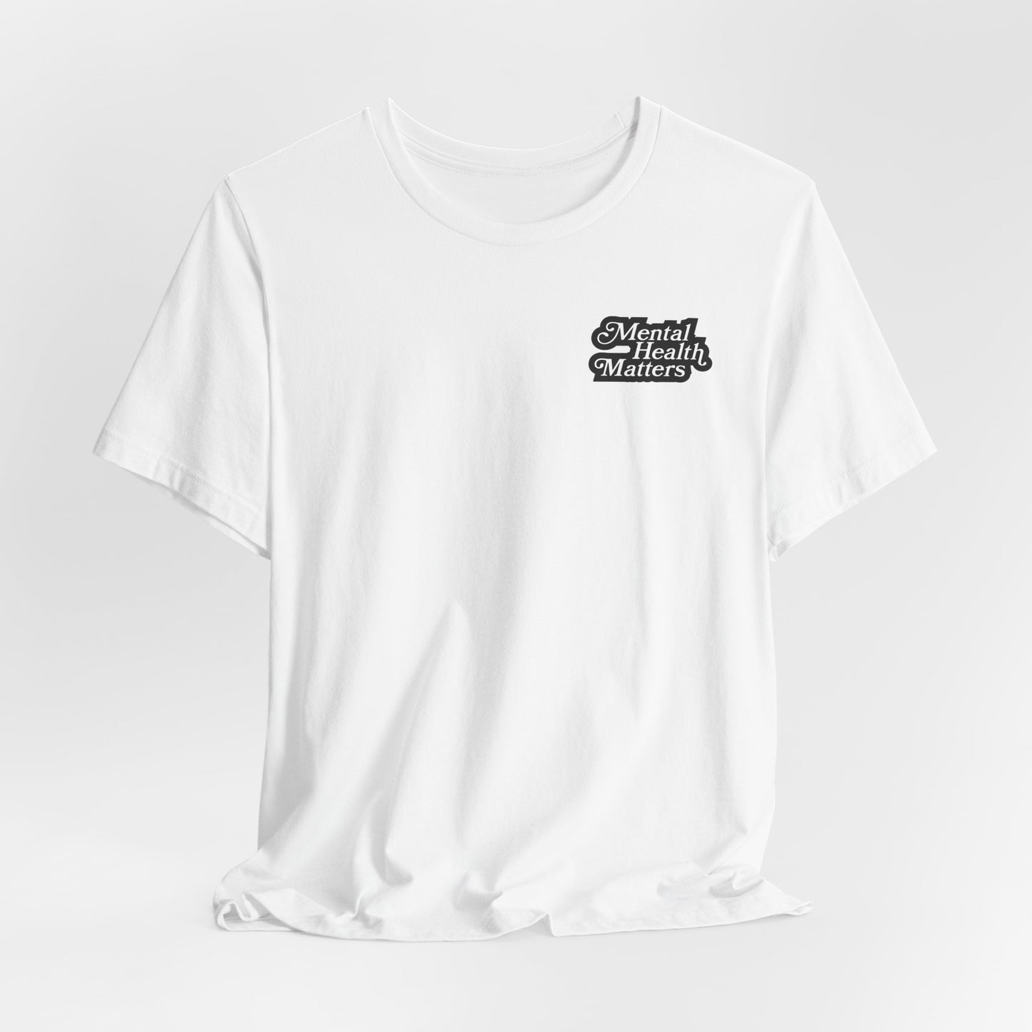 Mental Health Matters Tee - Nutrition Facts, Motivational Shirt, Self-Care Apparel, Awareness T-Shirt, Inspirational Gift, Mental Wellness Fashion