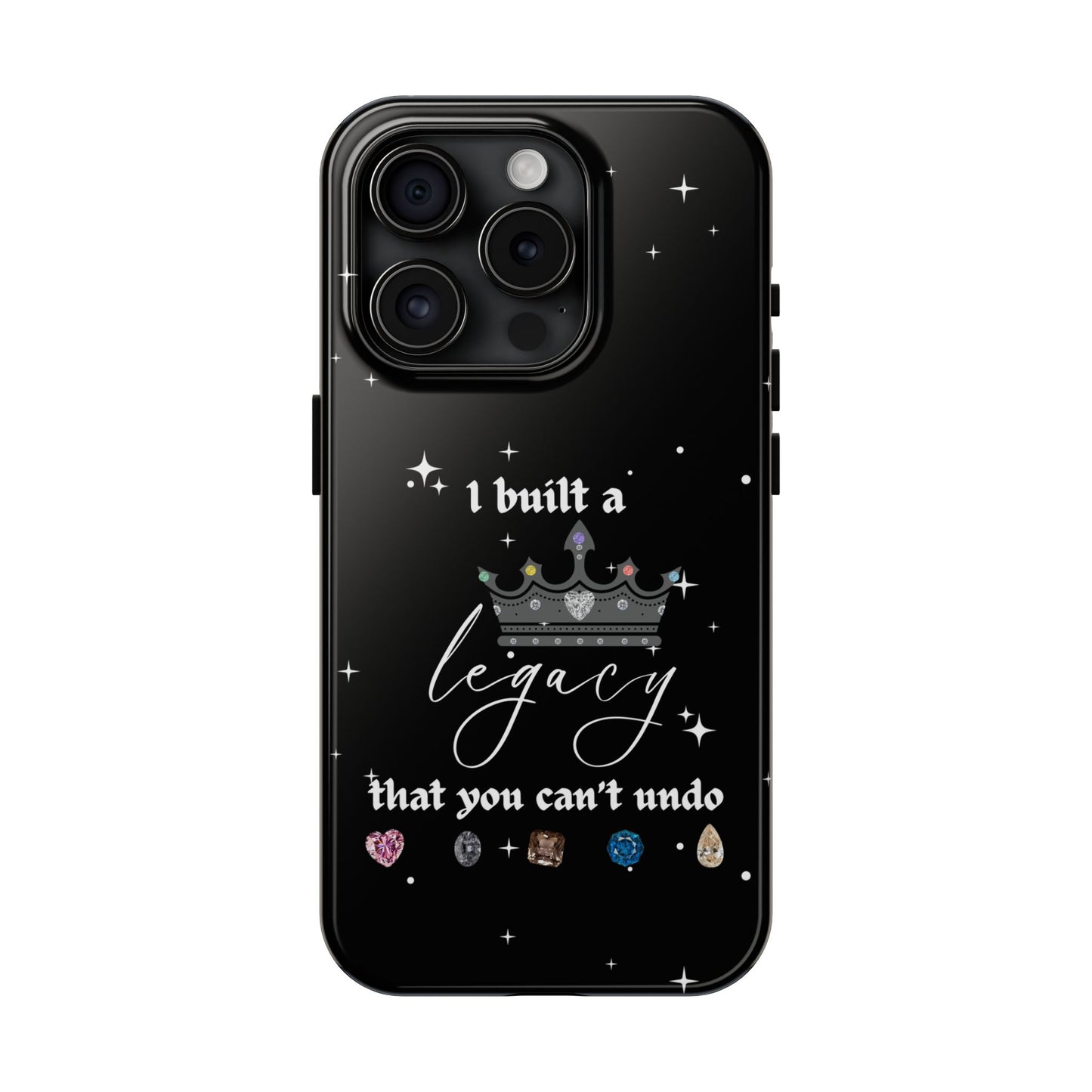 I built a Legacy Swiftie Phone Cases | Tough Case for Empowerment, Personalized Gift, Birthday, Graduation, Everyday Use