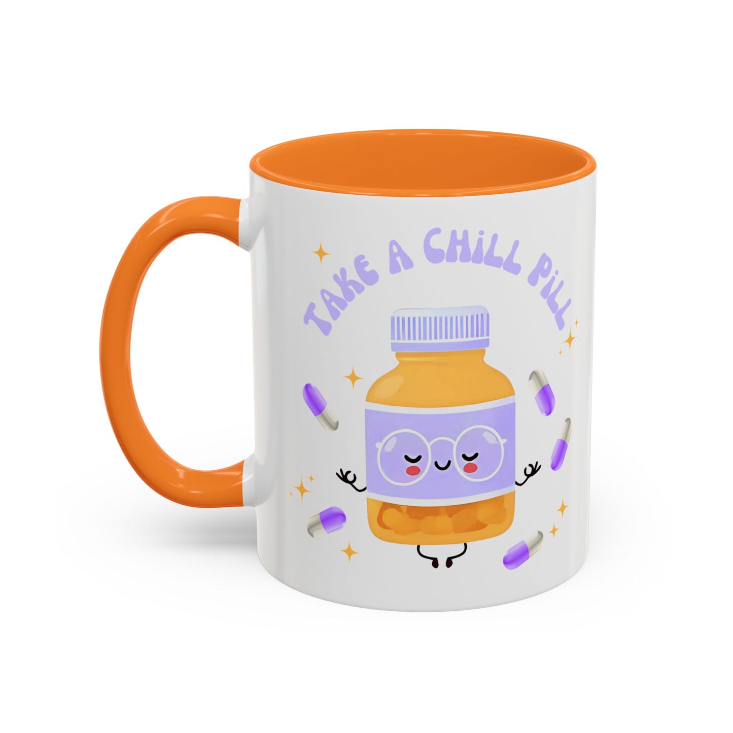 take a chill pill - Colorful Mugs (11oz)