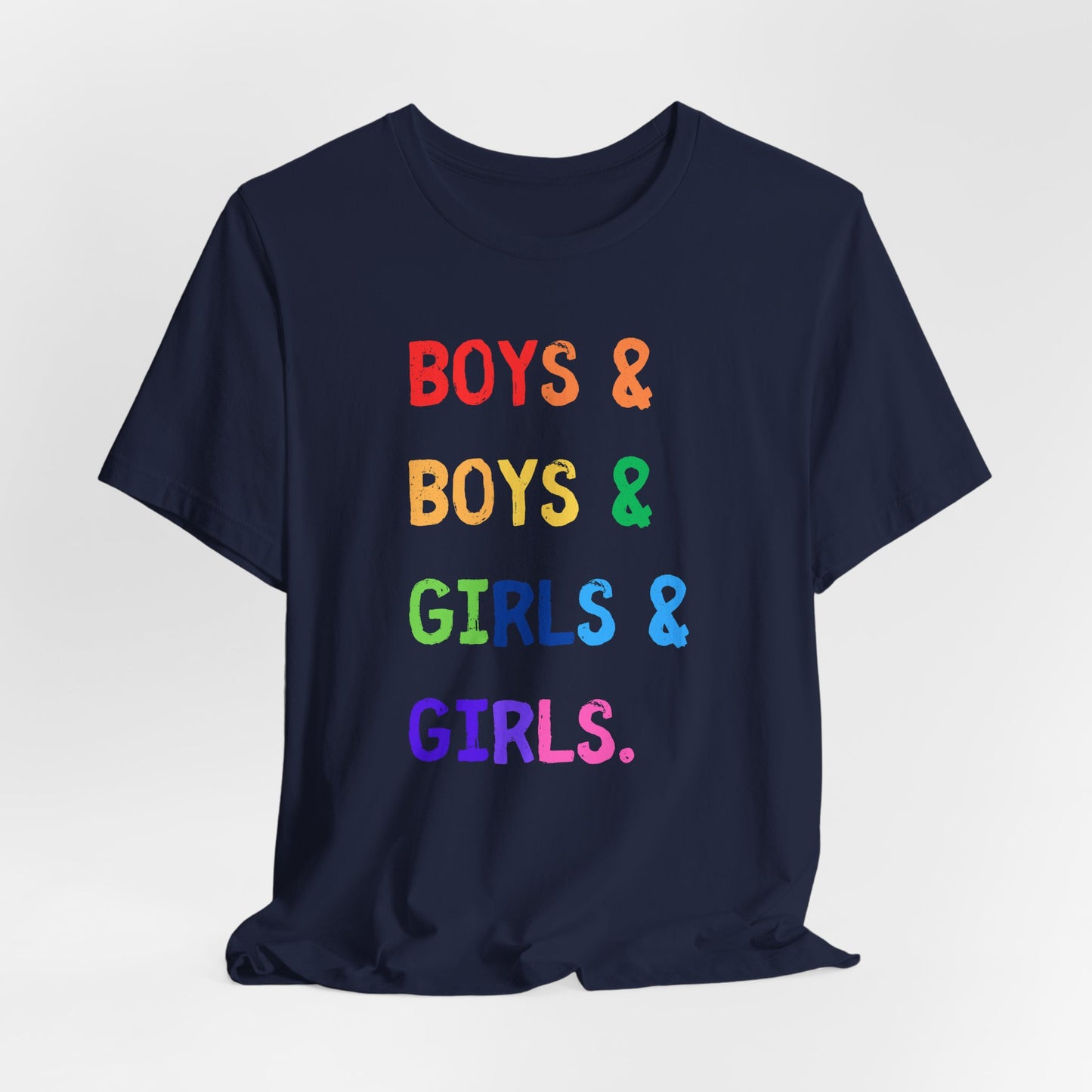 boys & boys & girls & girls - Unisex Rainbow Pride Tee - Celebrate Diversity & Inclusivity, LGBTQ+ Pride Shirt, Gender Neutral Fashion, Everyday Comfort