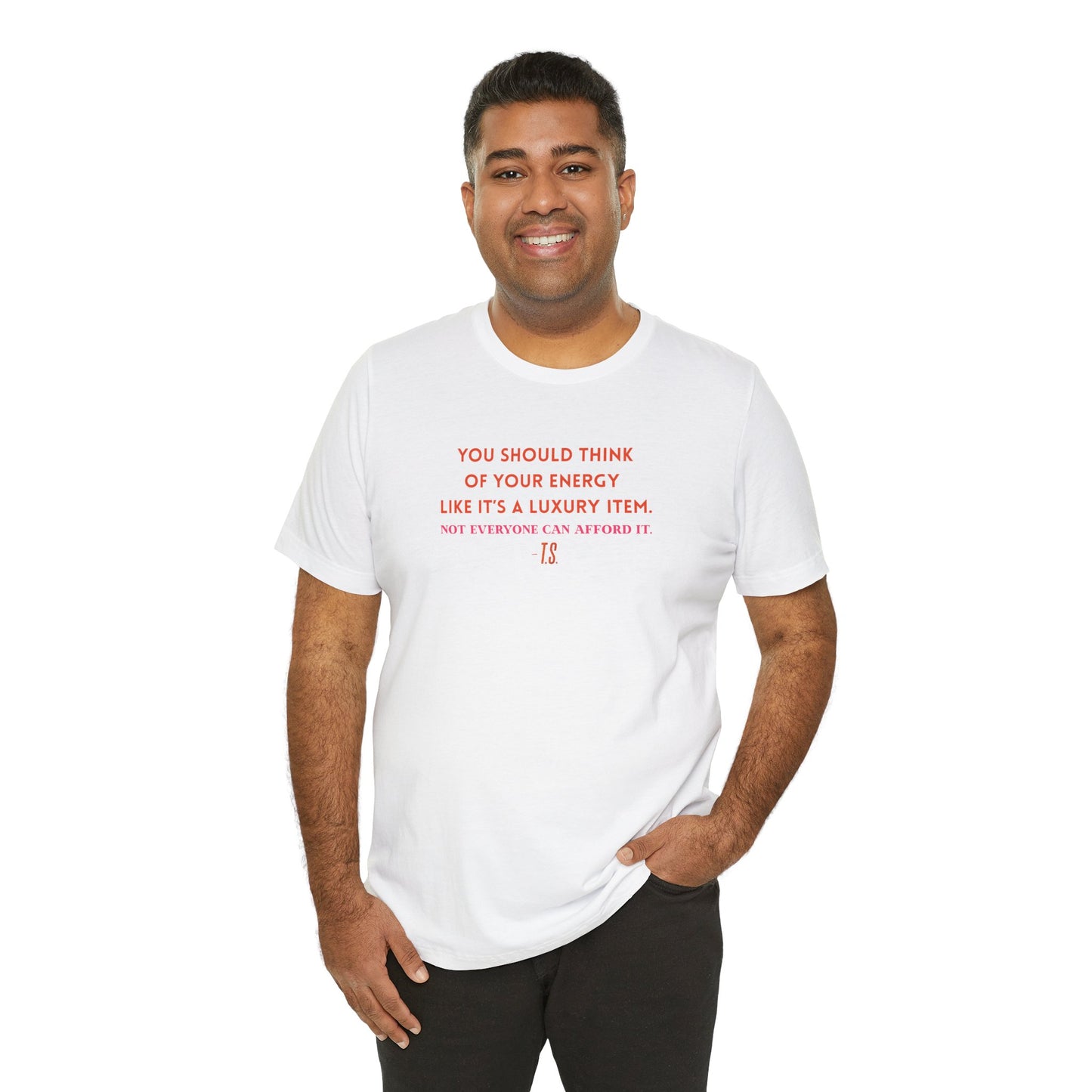 Luxury Energy Quote Tee, Unisex Graphic Shirt, Motivational Tee, Self-Care Apparel, Everyday Wear, Gift for Her