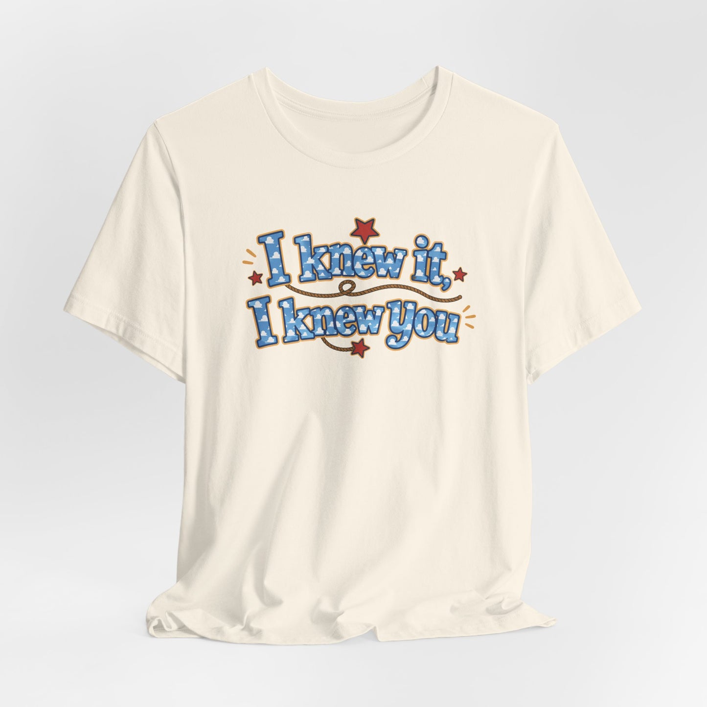 I Knew It I Knew You T-Shirt — Retro Blue Text Graphic Tee