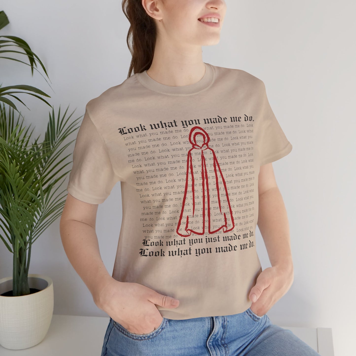 "Look What You Made Me Do" Handmaid's Tale Unisex Jersey Tee, Trendy Graphic T-Shirt, Perfect for Music Fans, Casual Wear, Gift for Occasions