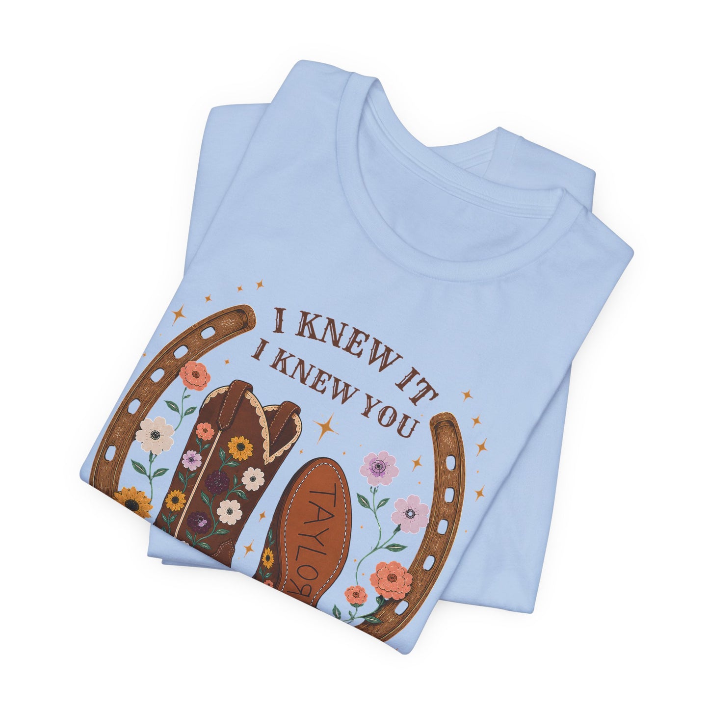 I Knew It I Knew You Cowboy Boots Tee