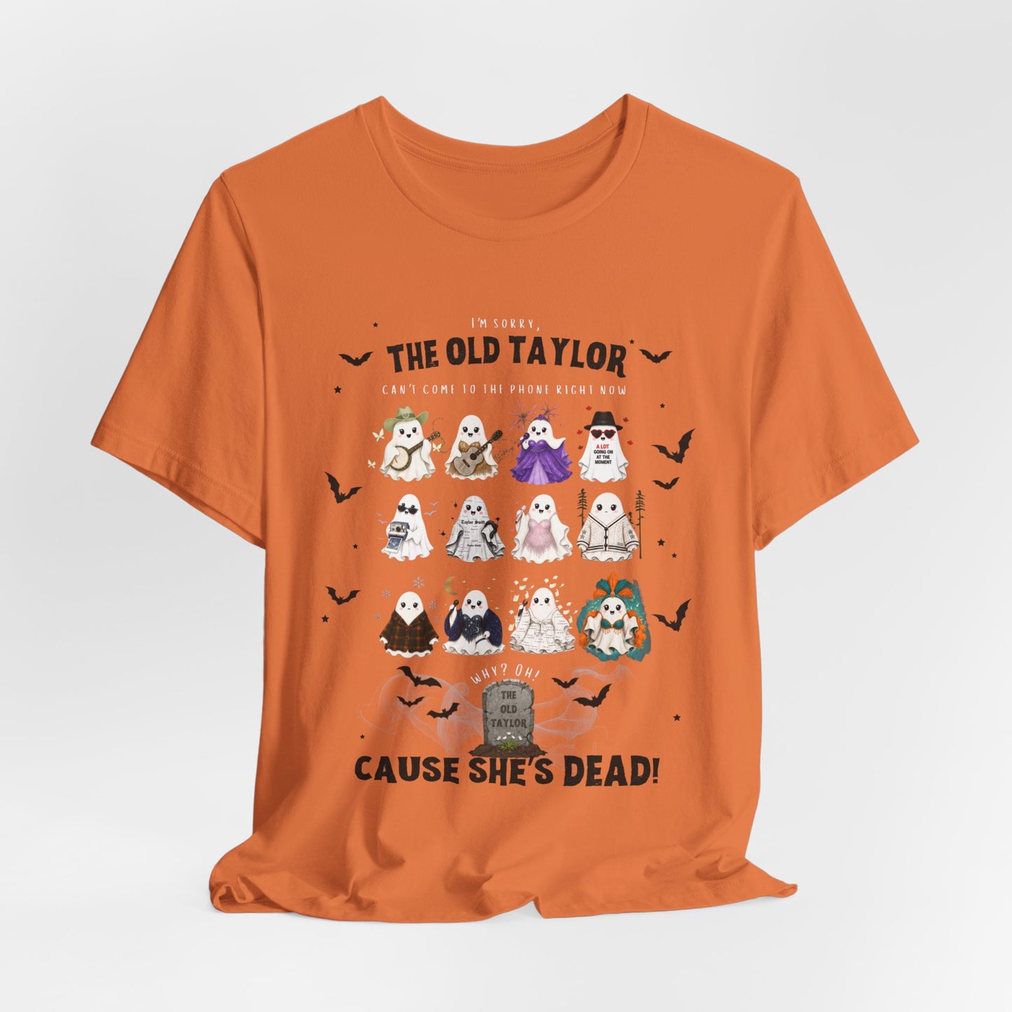 Swiftie Ghosties Halloween Tee — "The Old Taylor...Cause She's Dead!"