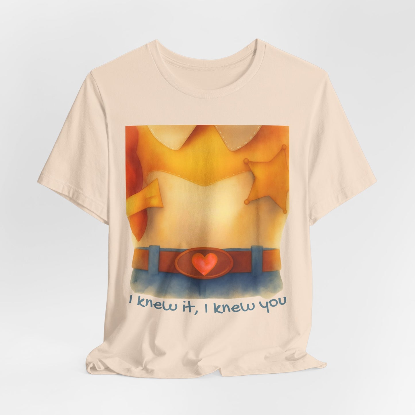 Cowgirl Outfit Design Tee: “I knew it, I knew you”