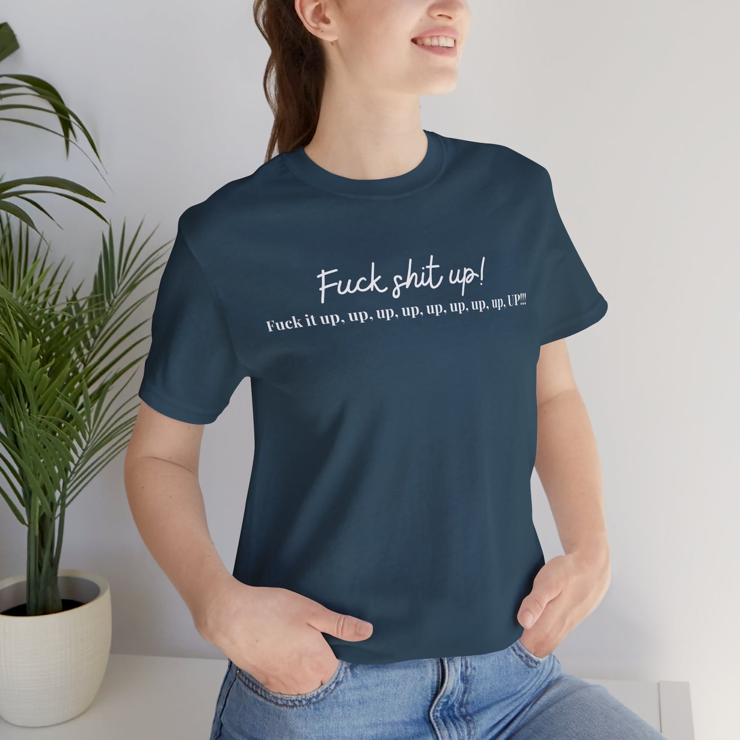 Fuck Shit Up Tee — Bold Script Graphic Black T-Shirt